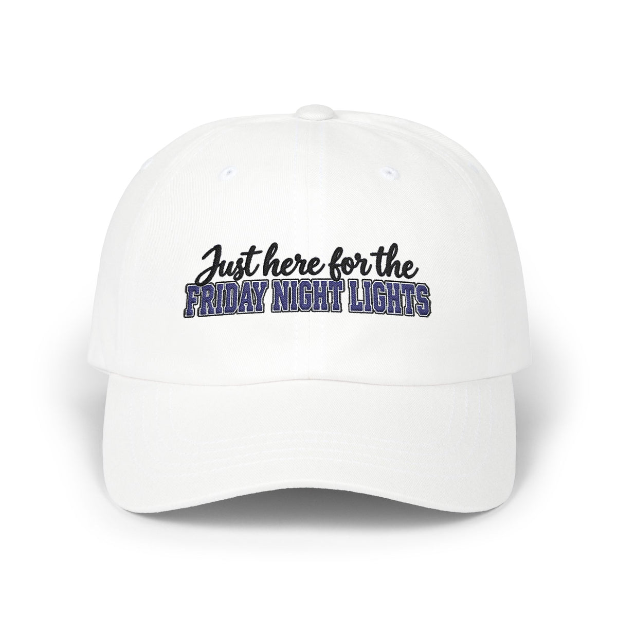 "Just Here for the Friday Night Lights" Embroidered Baseball Hat