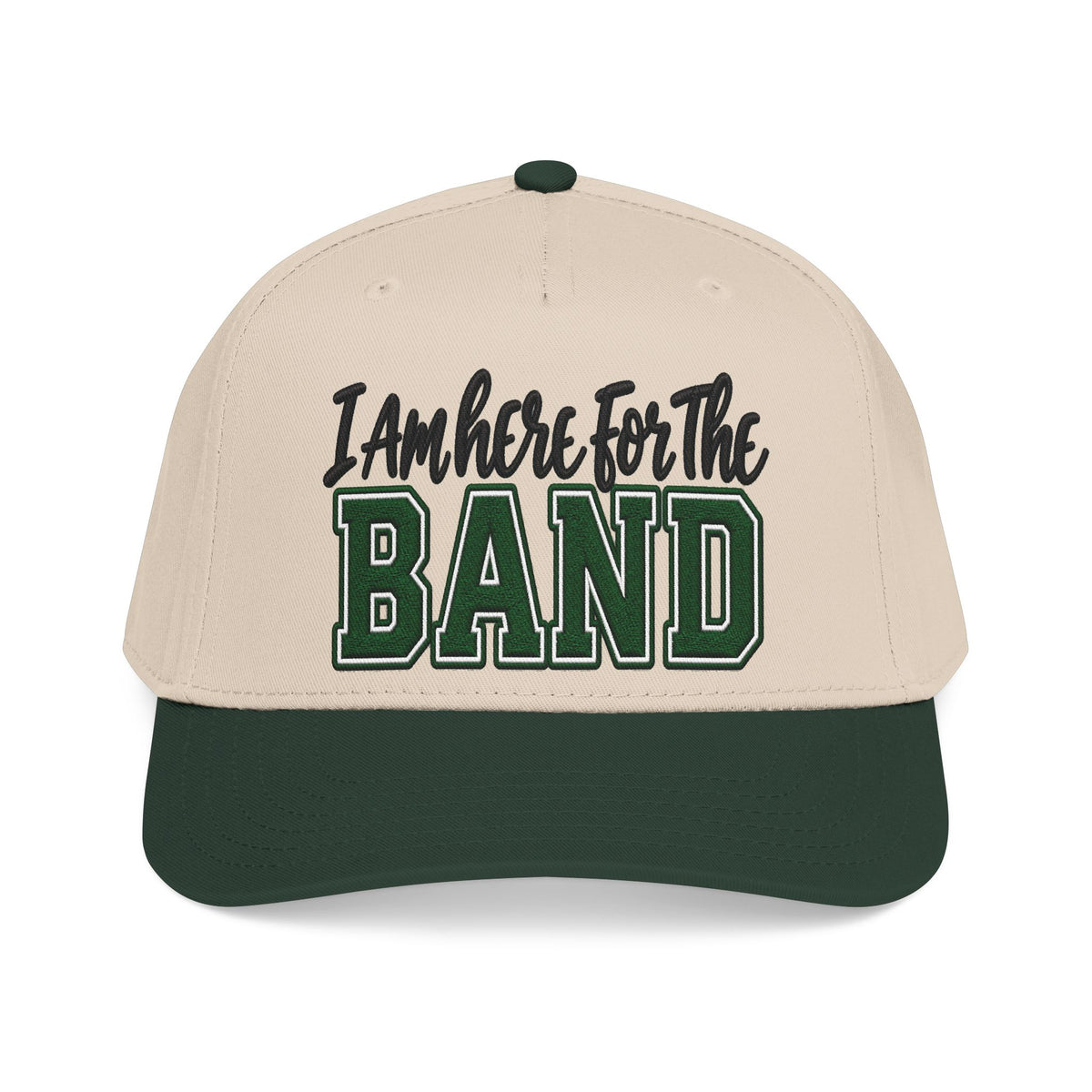 I Am Here For The Band Baseball Cap — Embroidered Sideline & Marching Band Hat