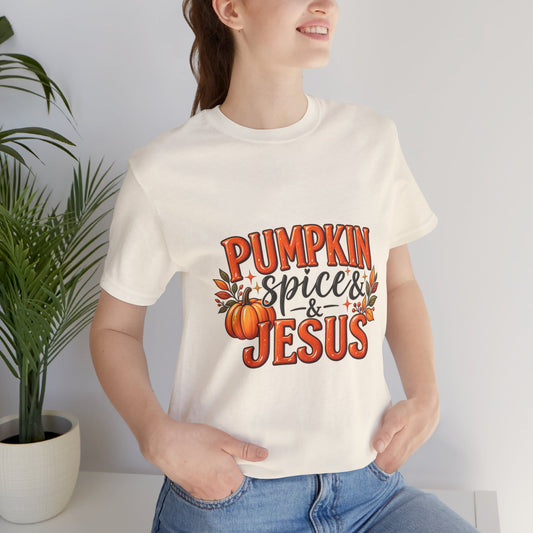 Pumpkin Spice & Jesus T-Shirt | Fall Pumpkin Faith Autumn Graphic Tee